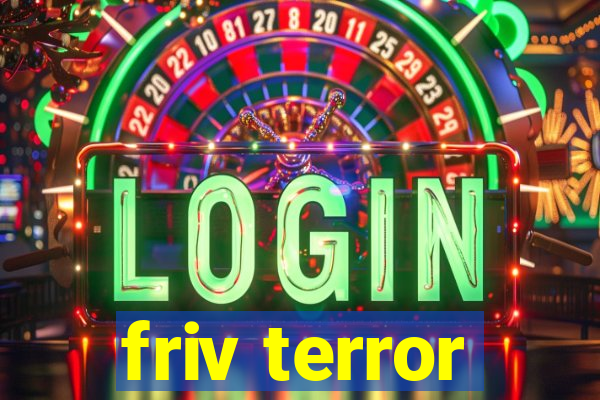 friv terror